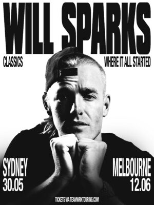 WILL SPARKS ANNOUNCES ‘CLASSICS: WHERE IT ALL STARTED’ TOUR ALONGSIDE NEW SINGLE TEARDROP – RELEASED TODAY